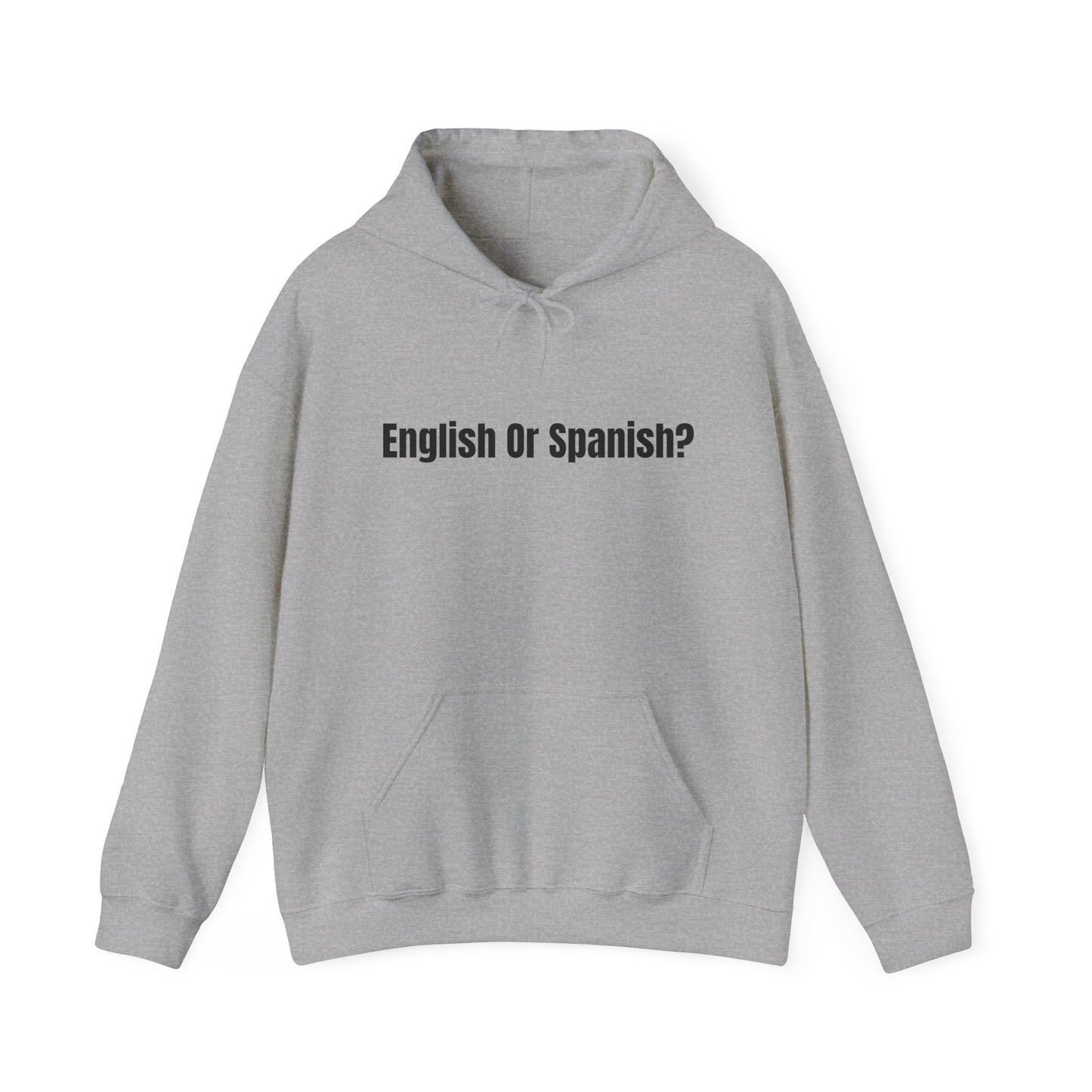 English or Spanish? Hoodie (Variant Colors)