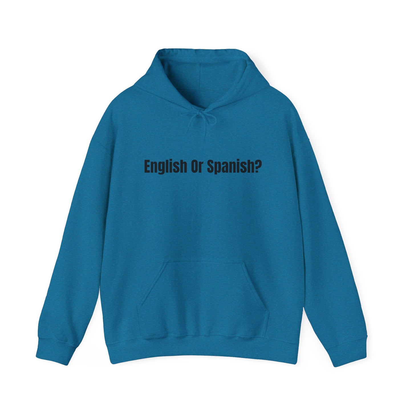 English or Spanish? Hoodie (Variant Colors)