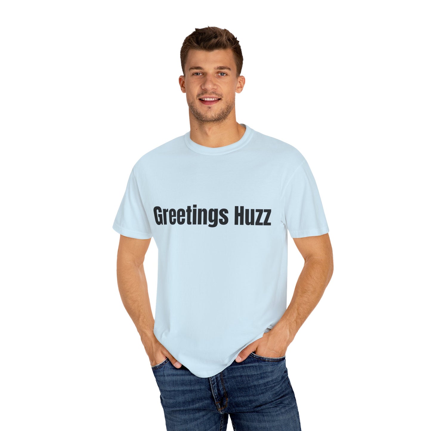 Greetings Huzz T Shirt (Variant Colors)