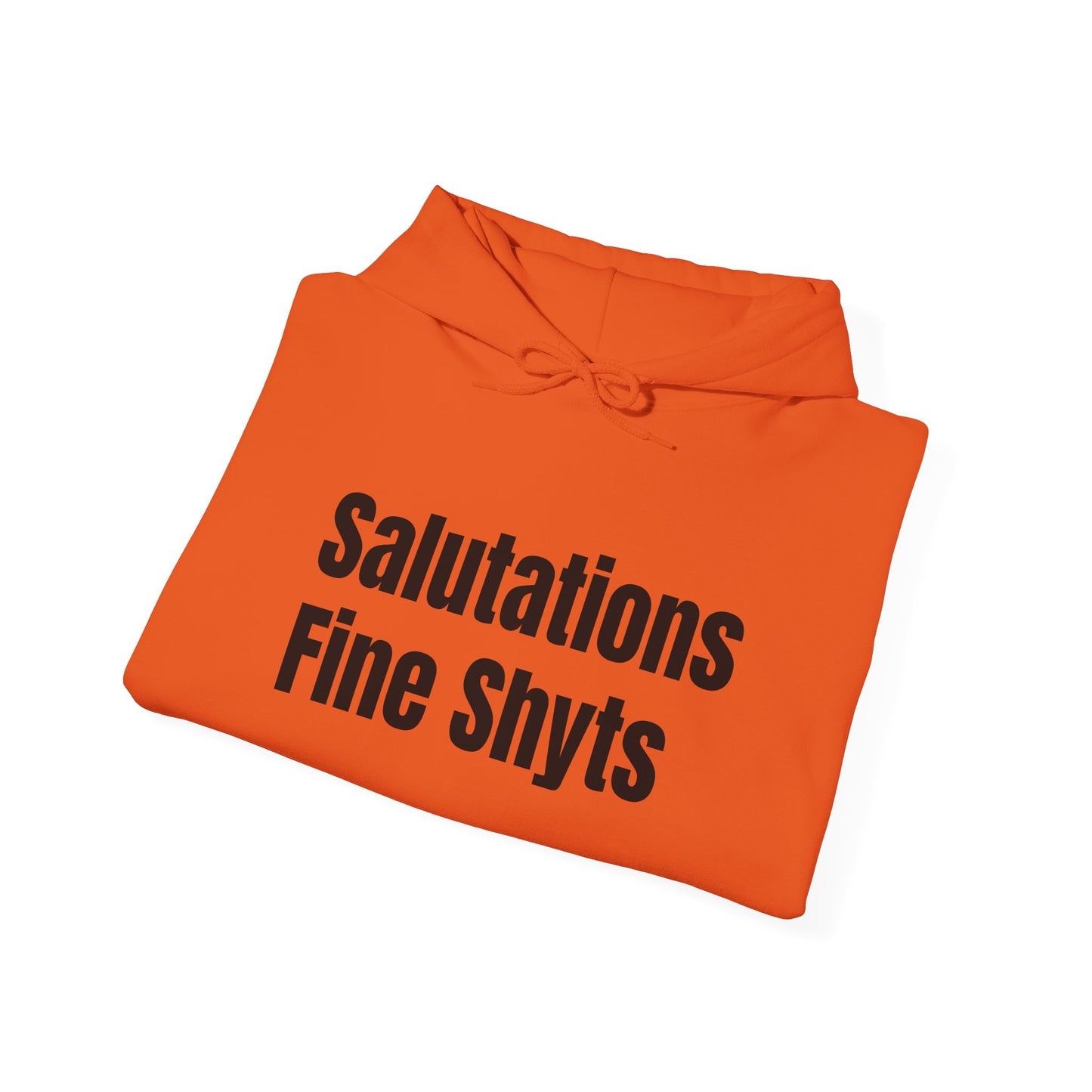 Salutations Fine Shyts Hoodie (Variant Colors)