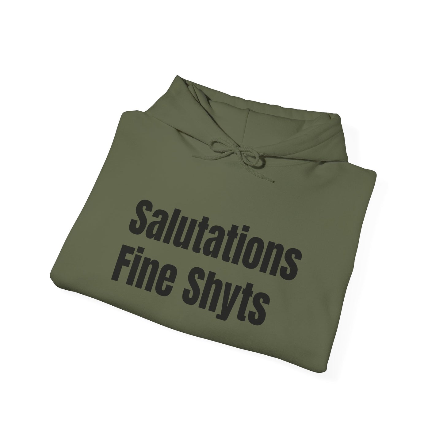 Salutations Fine Shyts Hoodie (Variant Colors)