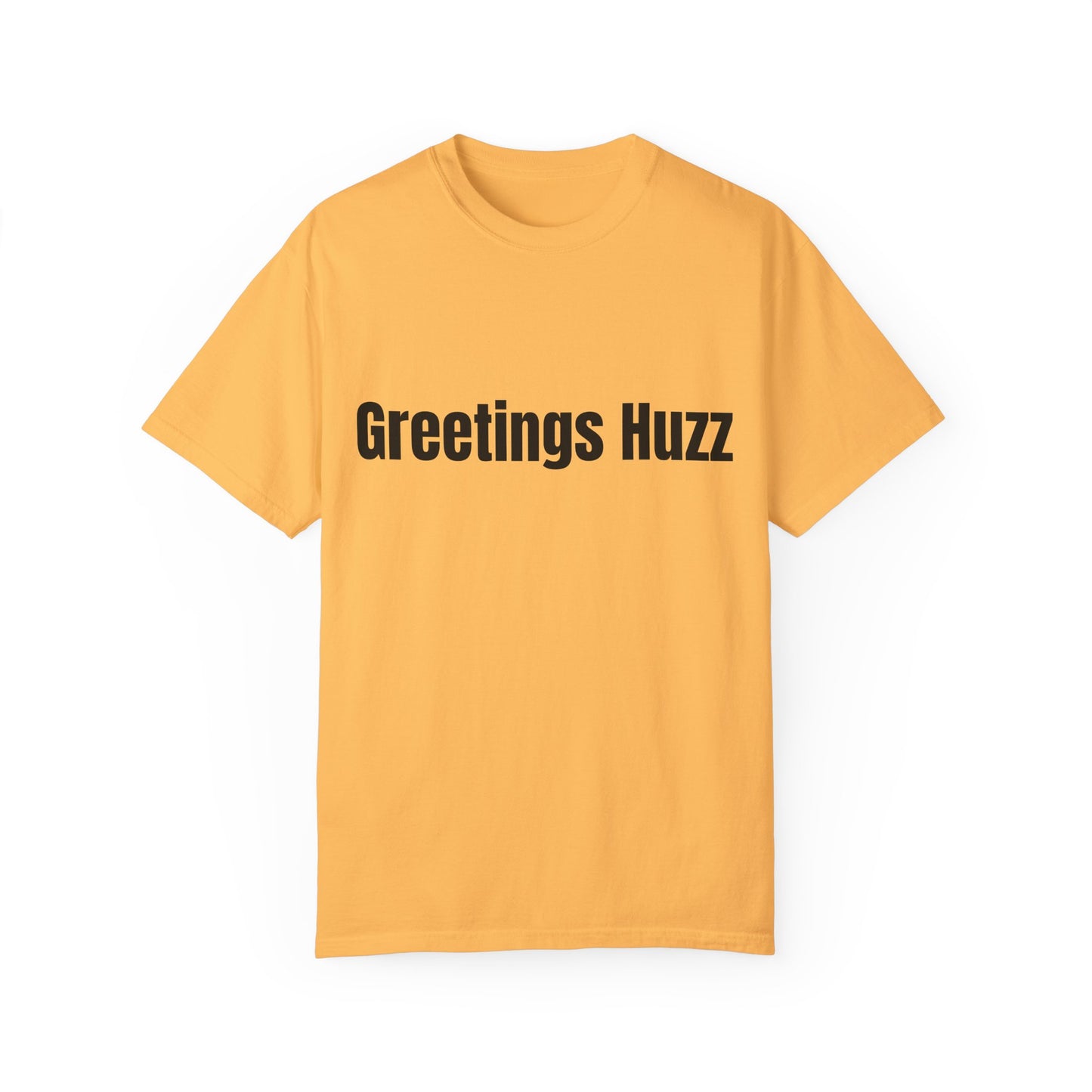 Greetings Huzz T Shirt (Variant Colors)